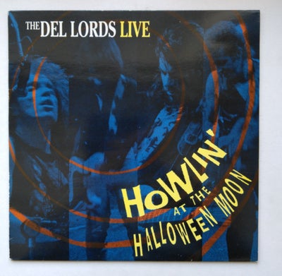 LP, Del Lords (1. pres DK / EU), Howlin' at the halloween moon LIVE, 
Originalt album udgivet på Eni