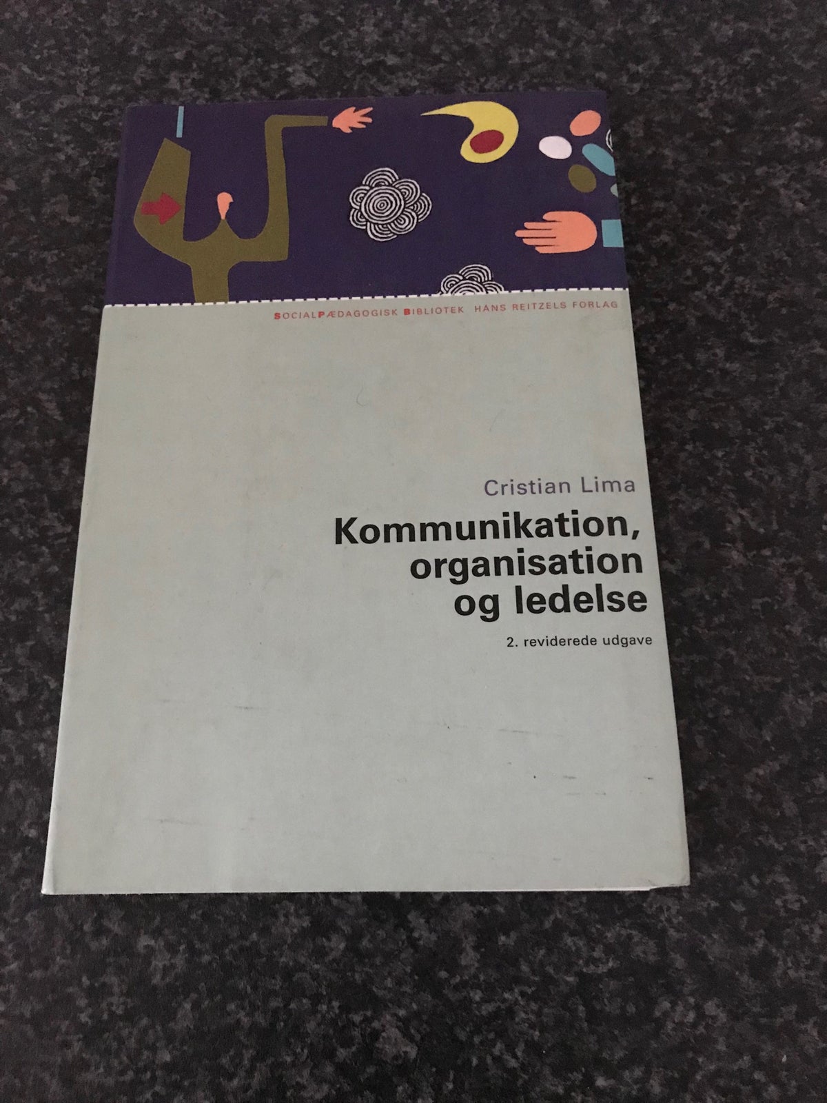 kommunikation og ledelse Cristian Lima, emne: organisation og ledelse – dba.dk – Køb Salg af Nyt Brugt