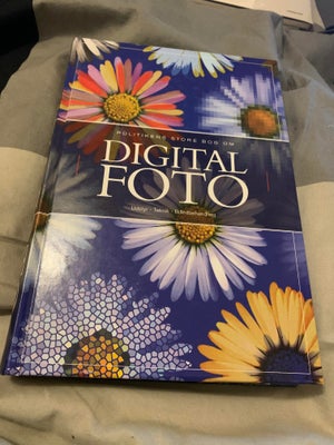 Digital foto - Politikens store bog om digital fot, Tom Ang, emne: film og foto, Digital foto - Poli