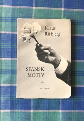 Spansk motiv, Klaus Rifbjerg, genre: digte