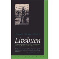 Livsbuen - Voksenpsykologi og Livsaldre, Johan Fjord