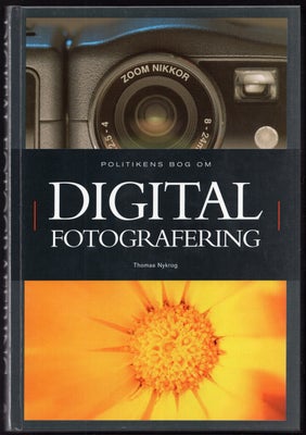Politikens bog om digital fotografering, Thomas Nykrog, emne: film og foto, 
************** JULERABA