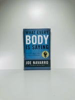 What Every Body Is Saying, Joe Navarro