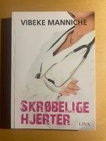 Skrøbelige hjerter, Vibeka Manniche, genre: roman