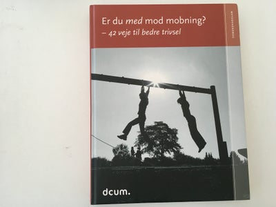 Er Du Med Mod Mobning?, Emne: - Dba.dk - Køb Og Salg Af Nyt Og Brugt