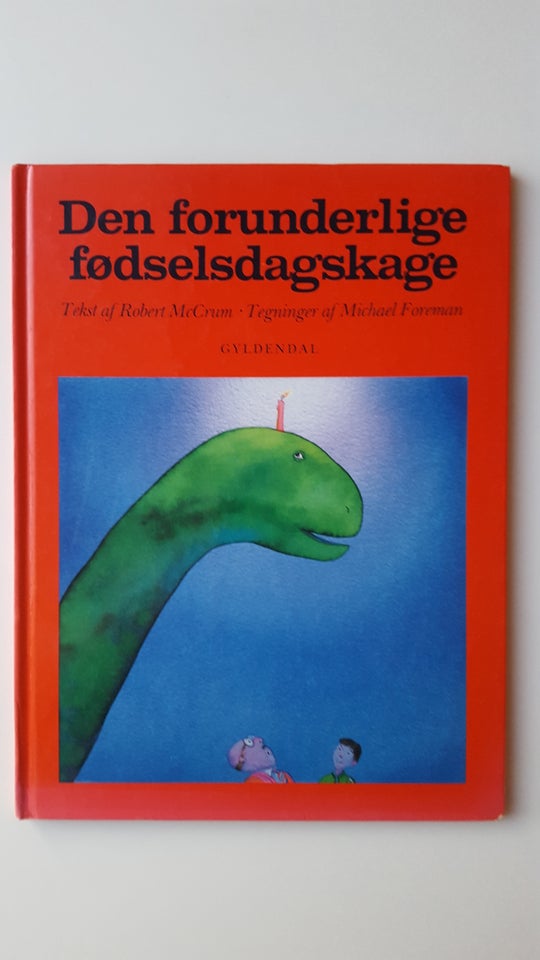 Den forunderlige fødselsdagskage, Robert McCrum