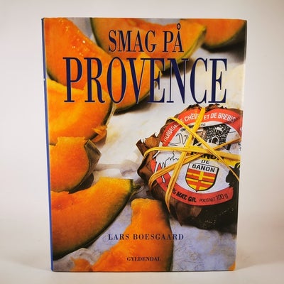 Smag på Provence, emne: mad og vin, Smag på Provence af Lars Boesgaard, Stor formagt hardback, indbu