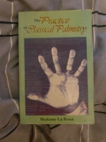 The Practice of Classical Palmistry , Madame La Roux , år
