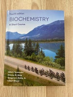 Biochemistry, A Short Course, Lubert Stryer