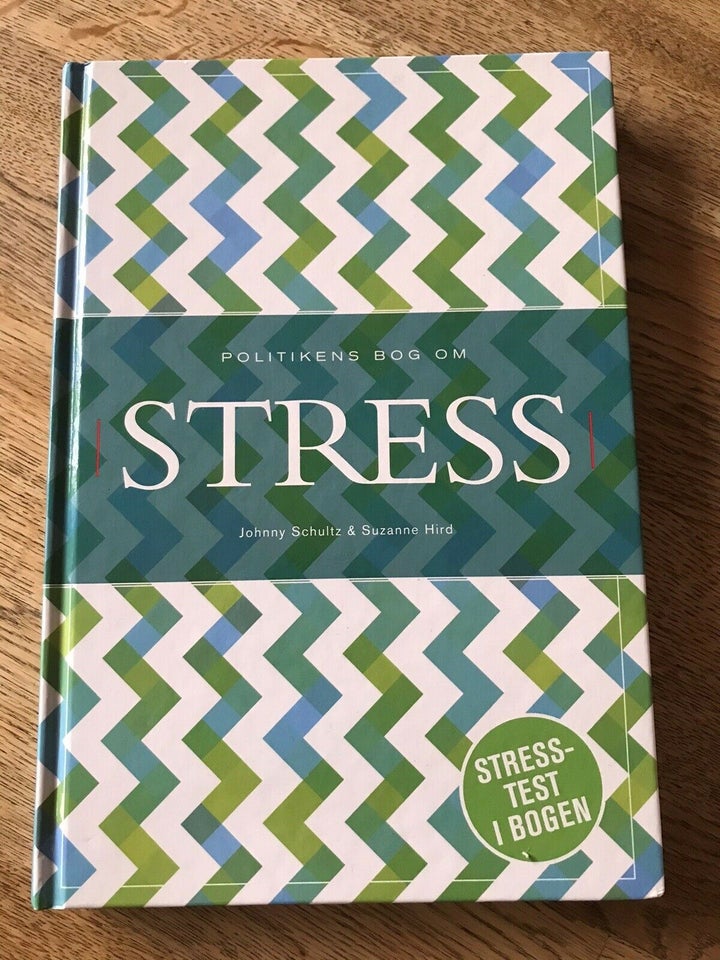 Politikens bog om Stress, Johnny Schultz & Suzanne Hird,