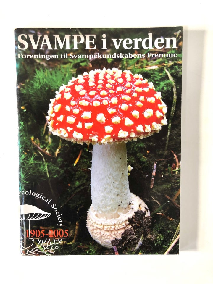 Svampe i verden, Thomas Læssøe & Jens H. Petersen, emne: