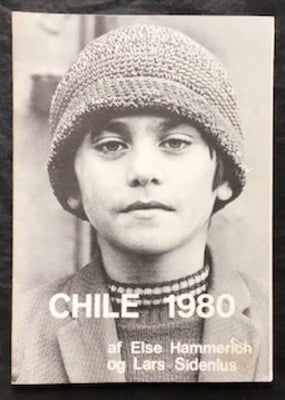Chile 1980, Else Hammerich og Lars Sidenius, emne: politik, Politisk pjece på 12 sider. med fotos. U