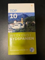 Top 10 Weekend i Sydspanien, POLITIKENS REJSEBOGER, anden