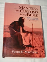 Manners and Customs, in the Bible