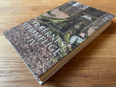 Træernes hemmelige liv, Peter Wohlleben, emne: natur og teknik, Hardcover med smudsomslag. Pænt ekse