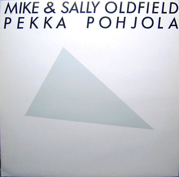 LP, Mike & Sally Oldfield, Pekka Pohjola