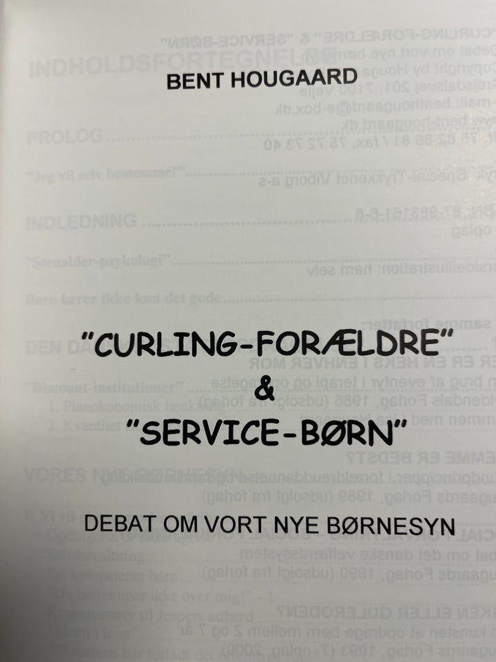 Curling forældre og service børn, Bent Hougaard, år 2000