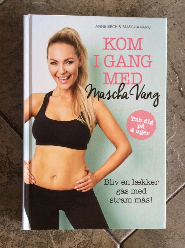 Kom i gang med Mascha Vang, Anne Bech & Mascha Vang, anden bog