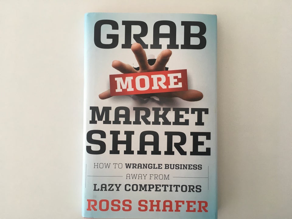 Grab More Market Share: How to Wrangle Business Aw, Ross