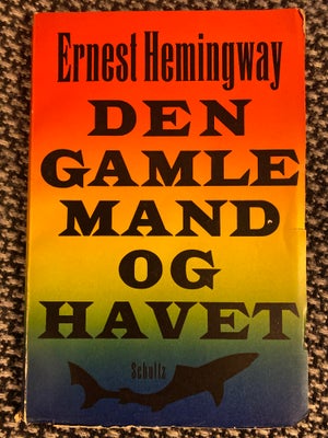 Den gamle mand og havet, Ernest Hemingway, genre: roman, Hæftet bog fra J.H. Schultz Forlag fra 1955