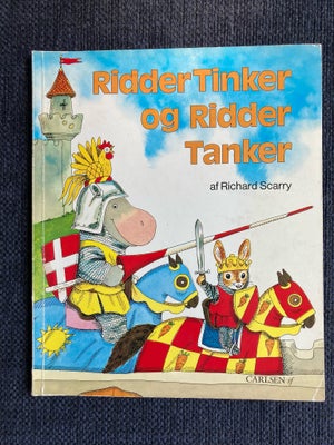 Ridder Tinker og ridder tanker , Richard Scarry