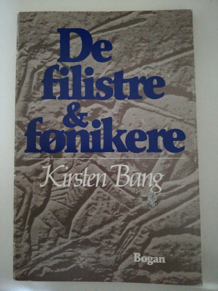 DE FILISTRE OG FØNIKERE, Kirsten Bang, emne: historie og