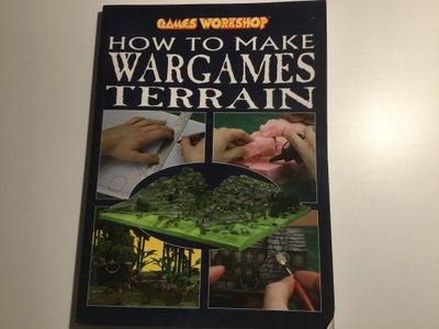 Andet, Games Workshop bog - How to Make Wargames Terrain. Idéer til Warhammer og lign.