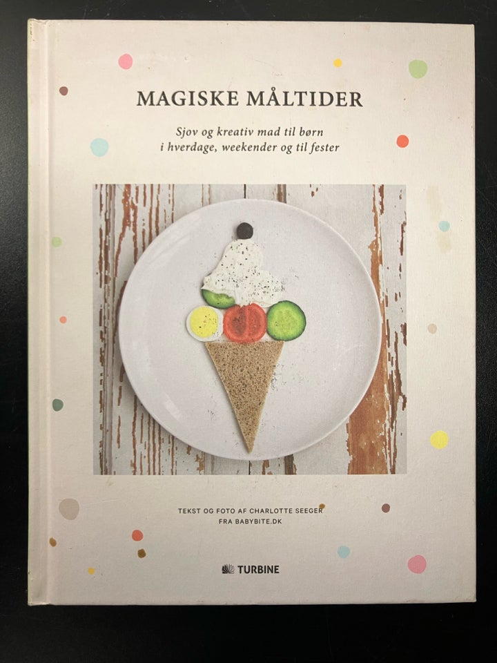 MAGISKE MÅLTIDER, Charlotte Seeger babybite.dk, emne: mad