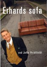 Erhards sofa : politiske erindringer, Af Erhard Jakobsen
