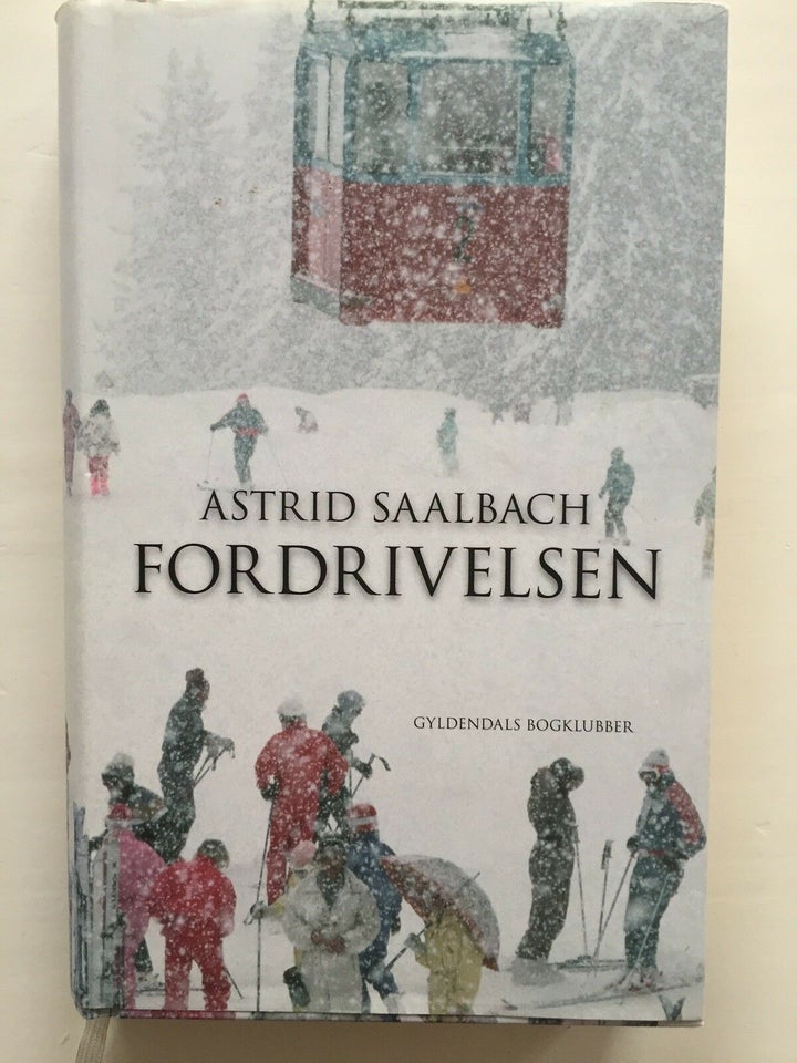 Fordrivelsen, Astrid saalbach, genre: roman