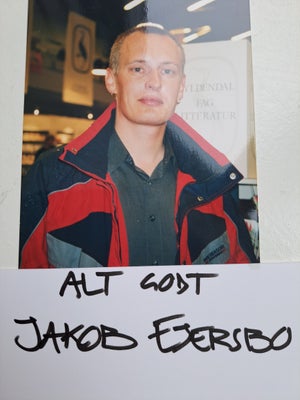 Autografer, Jakob Ejersbo, Som nævnt 