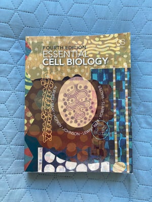 Essential Cell Biology, Alberts, Bray, Hopkin, Johnson, Lewis, Raff…, år 2014, 4 udgave, Bruges i bl