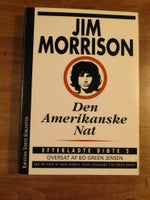 Den amerikanske Nat - Efterladte digte 2, Jim Morrison,