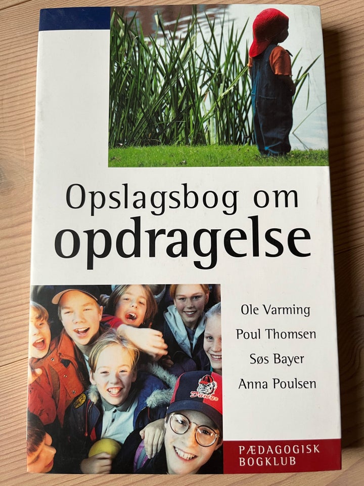 Opslagsbog om opdragelse, Ole Varming mfl, emne: familie og