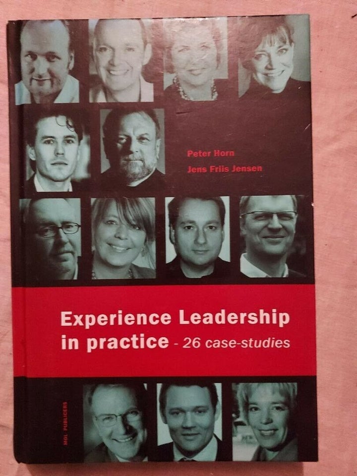Experience leadership in practice, Peter Horn og Jens Friis