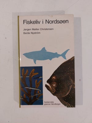 Fiskeliv i Nordsøen, Jørgen Møller Christensen/ Bent Nyström, emne: biologi og botanik, Fint opslags
