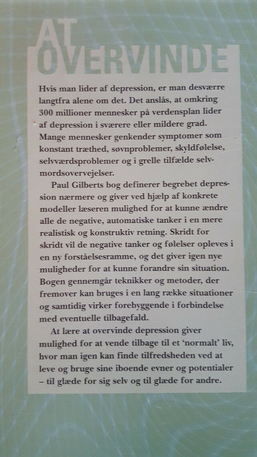 At overvinde depression , Paul Gilbert , år 2005