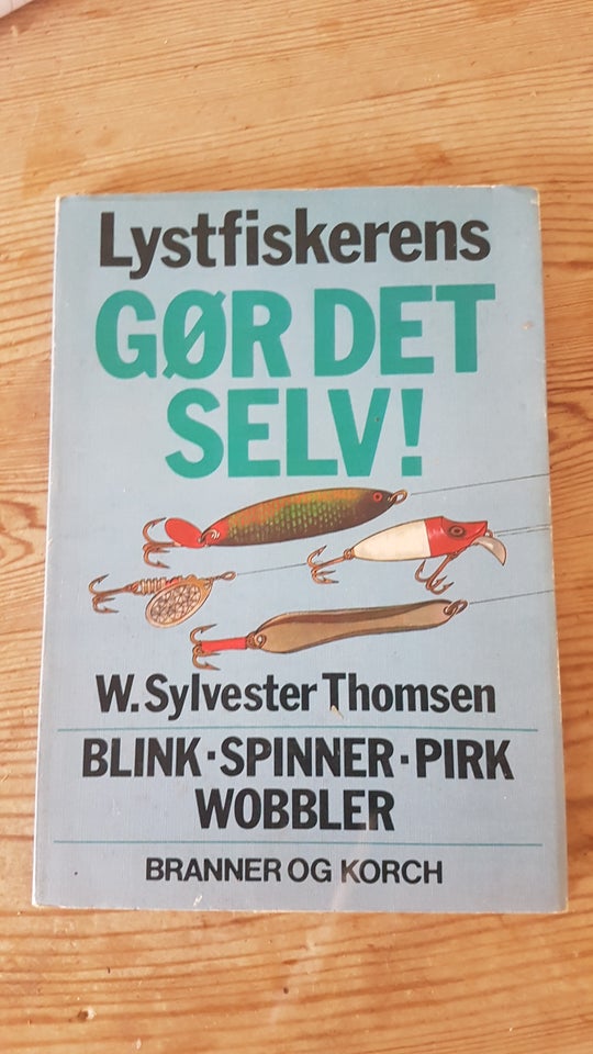 Lystfiskerens gør det selv!, W. Sylvester Thomsen, emne: