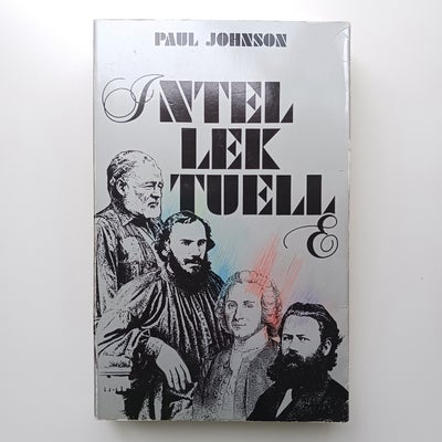 INTELLEKTUELLE, JOHNSON, Paul, genre: biografi, BESKRIVELSE
Biografier over intellektuelle fra 1700-