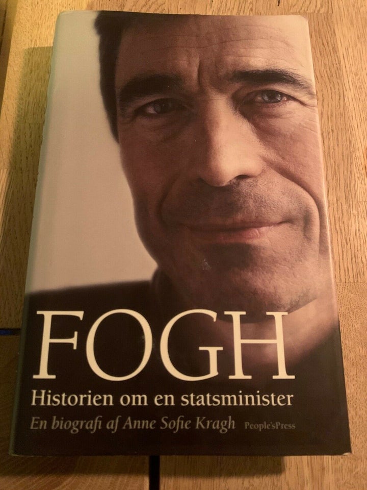 Fogh - historien om en statsminister, Anne Sofie Kragh,