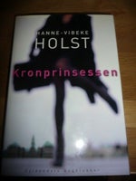 Kronprinsessen, Hanne Vibeke Holst, genre: roman