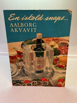 Skilte, Pap skilt, Gammel købmandsskilt med reklame fra Ålborg Akvavit sælges. En iskold snaps ... A