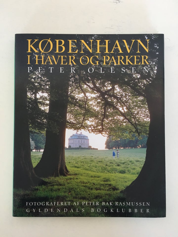 København i haver og parker, Peter Olesen, emne: arkitektur