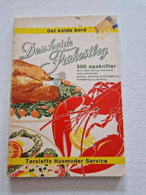 Den hvide frokost bog, Tørsleffs Husmoder Service, emne: mad og vin, Har lidt alders slid.