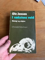I vækstens vold - økologi og religion, Ole Jensen