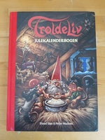 TroldeLiv - Julekalenderbogen, Sissel Bøe og Peter Madsen