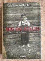 Mig og Stalin og andre essays, Samuel Rachlin