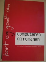 COMPUTEREN OG ROMANEN, Kristin Veel, år 2007