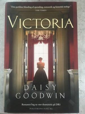 Victoria, Daisy goodwin, genre: roman, Victoria