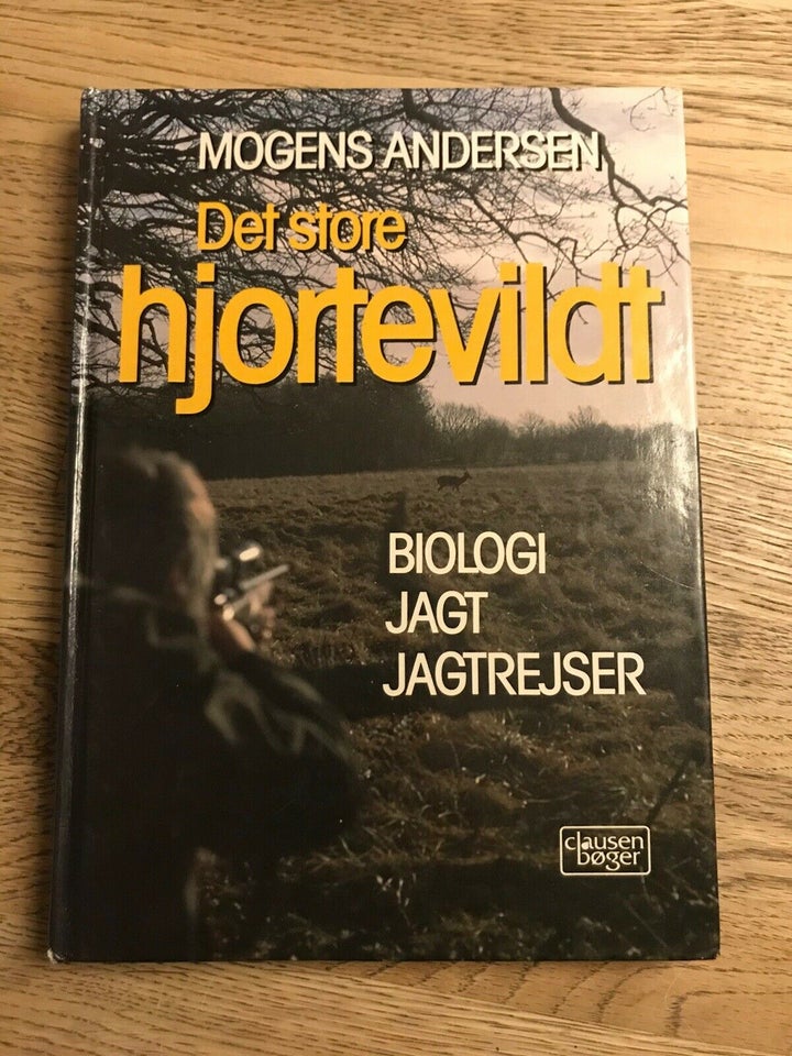 Det store hjortevildt, Mogens Andersen, emne: jagt